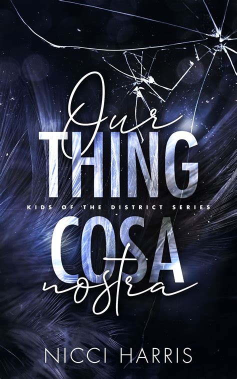 our thing nicci harris|cosa nostra by nicci harris.